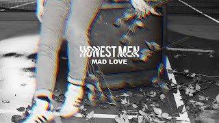 Honest Men - Mad Love (Audio)