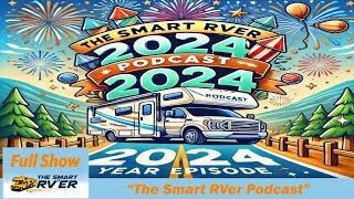 Episode 166 - 2024 RV Highlights: Reflecting on Freedom and Fun - Full Video