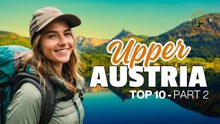  - Upper Austria's Best 10 Hiking Destinations 2024 (Part 2).