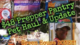 $48 Prepper Pantry Pet Haul & Update/Garden is Going/ Greenhouse is FULL!!