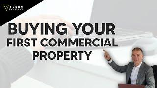 3 things to consider when buying your first commercial property