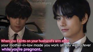 Taehyung FF | Fainting on your Husband's Arm after his Mom made you Works all day #btsff