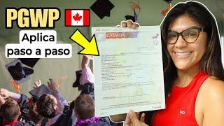 Trabaja en CANADÁ después de graduado! PGWP Aplicación Post Graduation Work Permit GUÍA EN ESPAÑOL