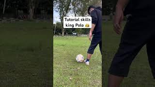 tutorial skills king polo #futsal #football #skills