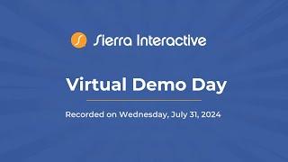 Sierra Interactive Virtual Demo Day