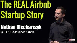 The real story about how Airbnb was founded - Nathan Blecharczyk Co-founder Airbnb - Startup Success