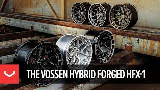 The All-New Vossen HFX-1 | Our Latest Hybrid Forged Innovation