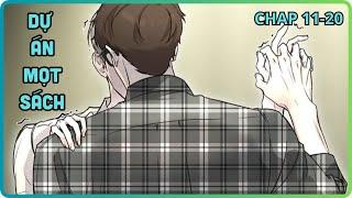 Chap 11 - 20 || Dự án mọt sách || Review đam mỹ boylove