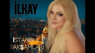 İlkay Toktaş-İstanbul Akşamları