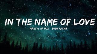 Martin Garrix & Bebe Rexha - In The Name Of Love (Lyrics) | 1hour Lyrics