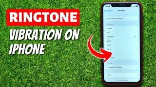 How to Change Ringtone Vibration on iPhone