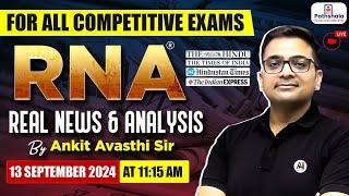 Current Affairs Today | 13 September 2024 | Current Affairs For All Exams | RNA by Ankit Avasthi Sir