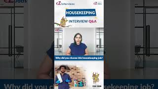 Housekeeping Interview Questions and Answers in English I Why did you choose this housekeeping job?