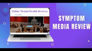 Symptom Media Review – Best Training To Diagnose Mental Disorder Signs and Symptoms