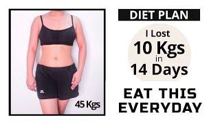 10 KGS IN 14 DAYS DIET PLAN to LOSE WEIGHT without Exercise|What I Eat In a Day for Weight Loss fast