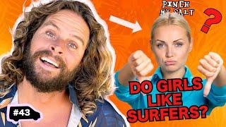 WHY DO WOMEN NOT LIKE SURFERS? | Pinch My Salt with Sterling Spencer | Ep 43