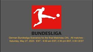 Bundesliga - Matchday 34 Scenarios and Preview