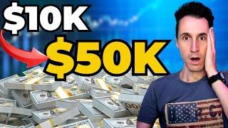 Turn $10k into $50k FAST