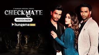 Checkmate Official Trailer | Hungama Web Series | Nyrraa Banerji, Rohit K, Shaalien M, Afreen Alvi