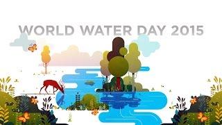 Water deserves a better treatment - World Water Day 2015