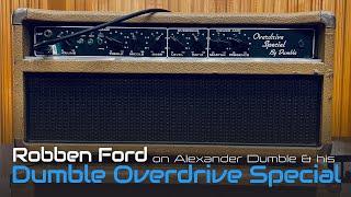 Robben talks about his friend Alexander Dumble and his Dumble Overdrive Special