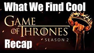 Game of Thrones Season 2 Recap