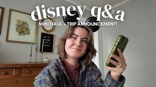 DISNEY SOLO TRIP Q&A | mini haul & next trip announcement!