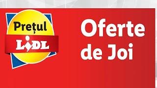 OFERTELE DE JOI 10 OCTOMBRIE 2024/OFERTE LIDL 10 OCTOMBRIE 2024/CATALOG LIDL 07 OCTOMBRIE 2024/LIDL