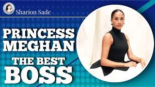 Princess Meghan | The BEST Boss @UsWeekly