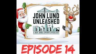 Ep. 14 - JOHN LUND UNLEASHED: Warriors blown out, Brock Purdy's big present and much more!!