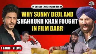 Why Sunny Deol & Shahrukh Khan Fought In Film Darr | Tinu Verma | Ishan Verma