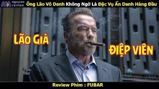 [Review Phim] Ông Lão Vô Danh Không Ngờ Là Đặc Vụ Ẩn Danh Hàng Đầu