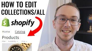 How To Edit "collections/all" All Products Collection Catalog Page on Shopify