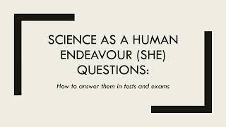 How to Answer Science as a Human Endeavour Questions