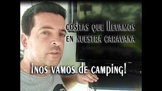 ¿Qué llevamos en nuestra caravana para pasar más de una semana cuando vamos de camping?