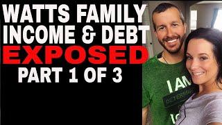 Watts Family Income & Debt PRT#1 of 3