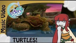 Eden Eternal  Turtles!