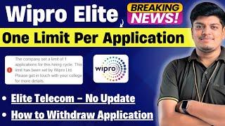 Wipro Elite - One Limit Per Application | How to Withdraw Wipro Application | Telecom No Update