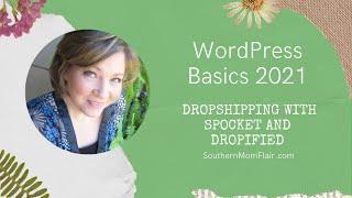 Dropshipping with Spocket and Dropified | WordPress Dropshipping Plugin | Vetted Drop Ship Suppliers