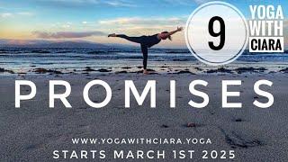 DAY 9: PROMISES : 21-Day Yoga Journey with Ciara