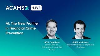 ACAMS Live – AI: The New Frontier in Financial Crime Prevention