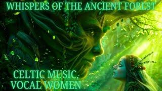 Beautiful Relaxing Celtic Music, Vocal Women: Celtic Music: New Age - Celtic Music Vocal Women