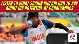 Listen to what Sachin Khilari had to say about his potential at #Paralympics2024