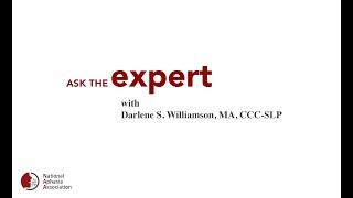 Ask the Expert: Adult Acquired Apraxia of Speech with Darlene Williamson MA, CCC-SLP