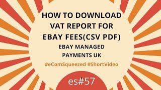 How to Download VAT Report for eBay UK | CSV/PDF Format | eBay Managed Payments UK - es#57