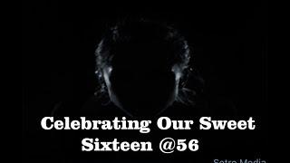 Celebrating Our Sweet Sixteen @56 | Project Search To Build | setrosvlog