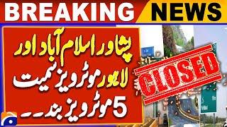 Peshawar, Islamabad and Lahore motorways to be closed | Islamabad PTI Protest | Breaking News