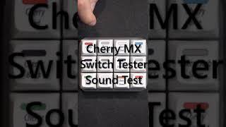 Cherry MX Switch Tester Sound Test #shorts