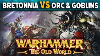 Bretonnia VS Orcs & Goblins - Warhammer The Old World Live Battle Report