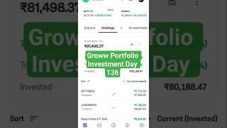 Groww Portfolio Investment Day 136